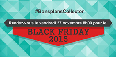 Récap des bons plans collector du mois de Novembre 2015