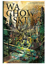 L'oeuvre des Wachowski : La matrice d'un art social - édition first print