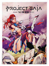 Project Gaia : The fan book - Artbook Horizon Zero Dawn