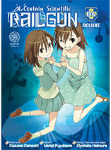 A Certain Scientific Railgun : tome 4 - édition deluxe
