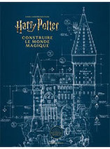 Harry Potter : Construire le monde magique