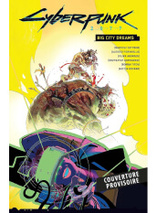 Cyberpunk 2077 : Big City Dream