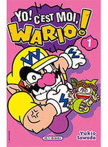 Yo, C’est moi Wario – Tome 01 Manga