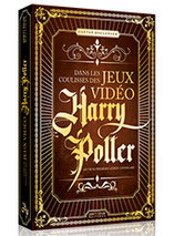 Dans les coulisses des jeux video Harry Potter