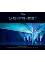 Dans les coulisses de La Reine des Neiges 2 – Artbook (français)