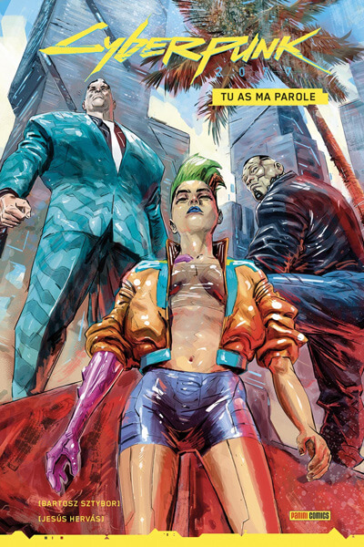 Cyberpunk 2077 Tome 2 tu as ma parole 9791039111980