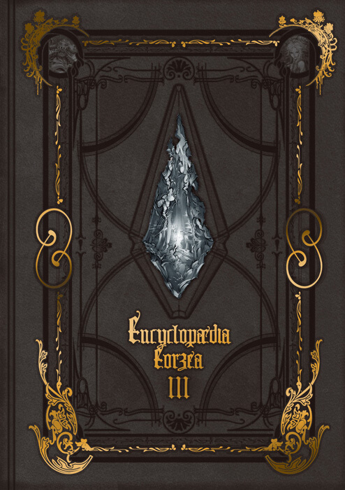 Encyclopédie Eorzea III The World of FINAL FANTASY XIV