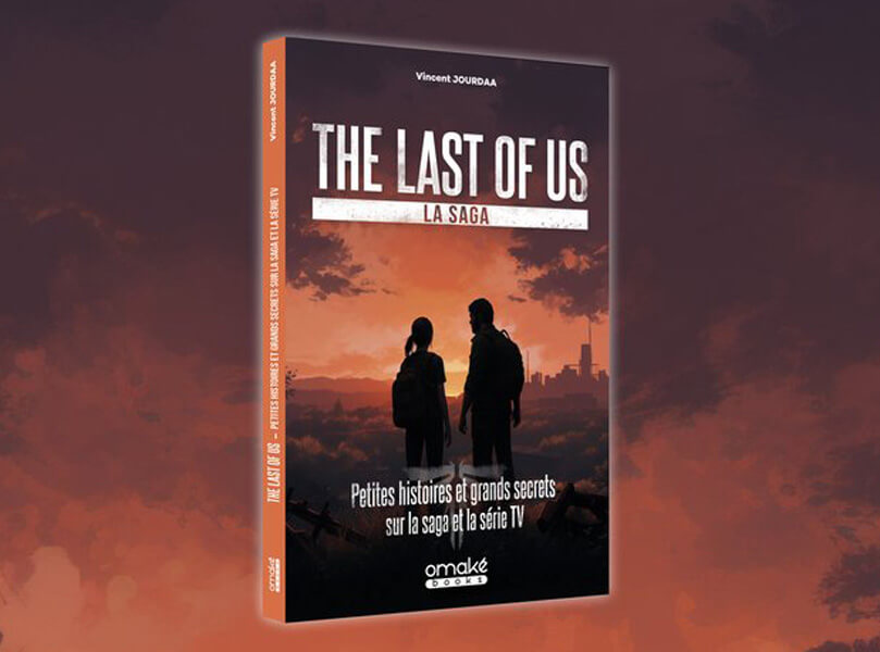 livre The Last of Us Petites histoires et grands secrets sur la saga